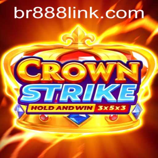 Crownstrike: A Comprehensive Guide to the Game and BR888 Strategy